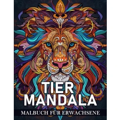 Abbildung von Tier Mandala Malbuch für Erwachsene: 50 Wunderschöne und Entspannende Designs zur Stressbewältigung Kreativen Entfaltung