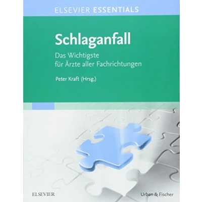 Abbildung von ELSEVIER ESSENTIALS Schlaganfall: Das Wichtigste für Ärzte aller Fachrichtungen