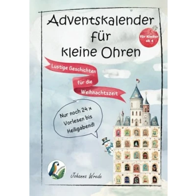 Abbildung von Adventskalender für kleine Ohren: Lustige Geschichten die Weihnachtszeit
