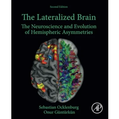 Abbildung von The Lateralized Brain: Neuroscience and Evolution of Hemispheric Asymmetries