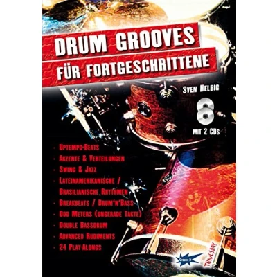 Abbildung von Drum Grooves für Fortgeschrittene Schlagzeug Lehrbuch mit 2 CDs (Hörbeispiele &amp; Playalongs)