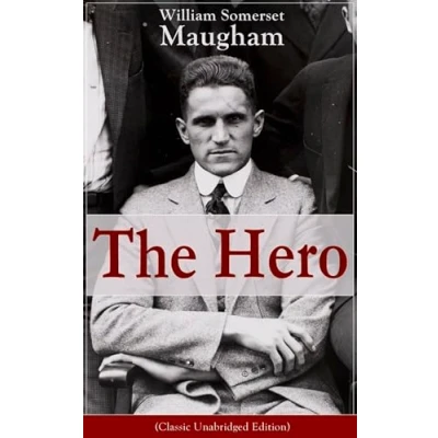 Abbildung von the Hero (Classic Unabridged Edition): Childhood and Early Education, Moral Influences in Youth, Youthful Propagandism, Completion of System ... Political Economy, Parliamentary Life