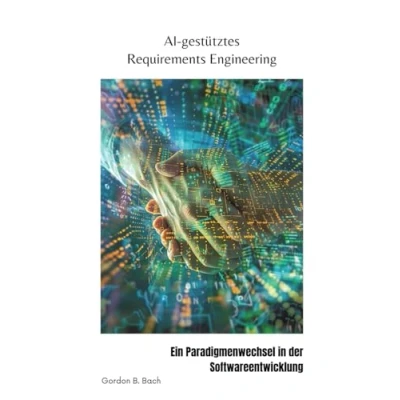 Abbildung von AI gestütztes Requirements Engineering: Ein Paradigmenwechsel in der Softwareentwicklung