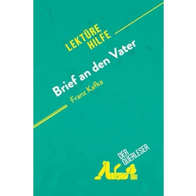 Abbildung von Brief an den Vater von Franz Kafka (Lektürehilfe): Detaillierte Zusammenfassung, Personenanalyse und Interpretation
