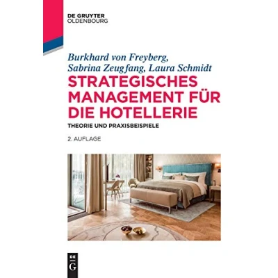 Abbildung von Strategisches Management für die Hotellerie: Theorie und Praxisbeispiele (De Gruyter Studium)