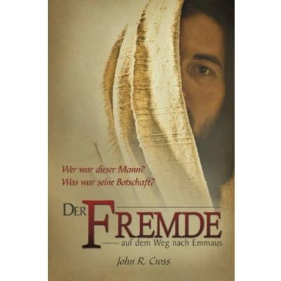 Abbildung von Der Fremde auf dem Weg nach Emmaus: Wer war dieser Mann? Was seine Botschaft?