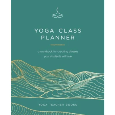 Abbildung von Yoga Class Planner: Create Amazing Classes Your Students Will Love