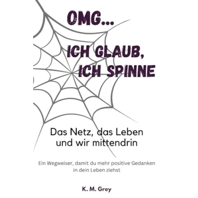 Abbildung von OMG... ich glaub, spinne: das Netz, Leben und wir mittendrin