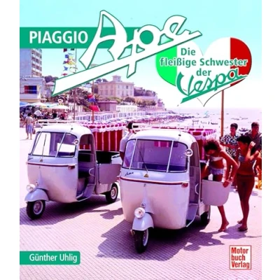 Abbildung von Piaggio Ape: Die fleißige Schwester der Vespa