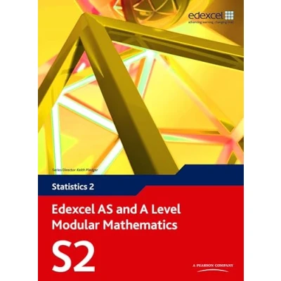 Abbildung von Edexcel AS and A Level Modular Mathematics Statistics 2 S2 (Edexcel GCE Maths)