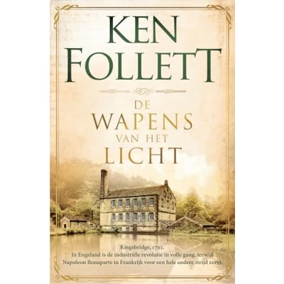 Abbildung von de wapens van het licht: Deel 5 Kingsbridge serie (Kingsbridge saga, 4)