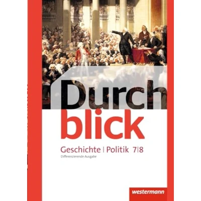 Abbildung von Durchblick Geschichte und Politik differenzierende Ausgabe 2012: Schülerband 7 / 8