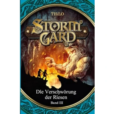 Abbildung von Stormgard: Die Verschwörung der Riesen (Band 3) Kinderbuch Serie für Jungen und Mädchen ab 8 Jahre über Mut, Magie, Fantasy Abenteuer