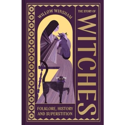 Abbildung von The Story of Witches: Folklore, History and Superstition