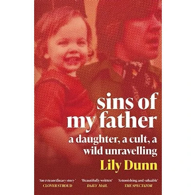 Abbildung von Sins of My Father: a Guardian Book the Year 2022 Daughter, Cult, Wild Unravelling