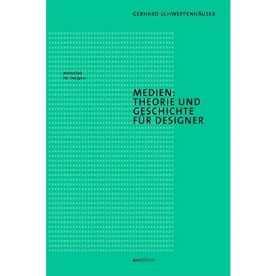 Abbildung von Medien: Theorie und Geschichte für Designer (Bibliothek Designer)