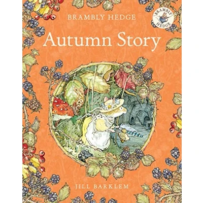 Abbildung von Autumn Story: Introduce children to the seasons in gorgeously illustrated classics of Brambly Hedge!