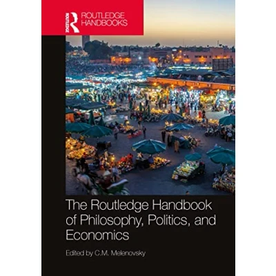 Abbildung von The Routledge Handbook of Philosophy, Politics, and Economics (Routledge Handbooks in Philosophy)