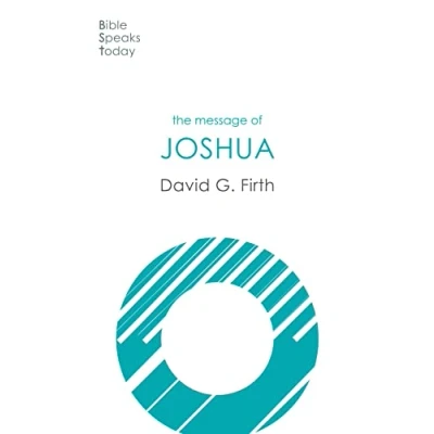 Abbildung von The Message of Joshua: Promise and People (The Bible Speaks Today Old Testament)