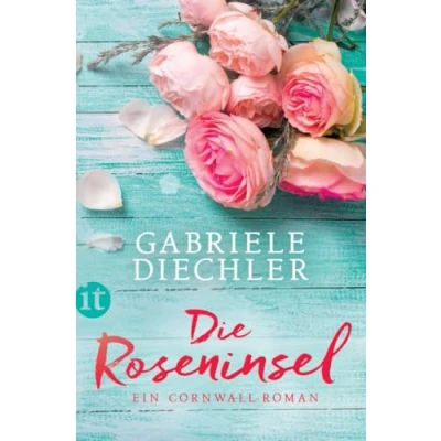 Abbildung von Die Roseninsel: Ein Cornwall Roman (insel taschenbuch)