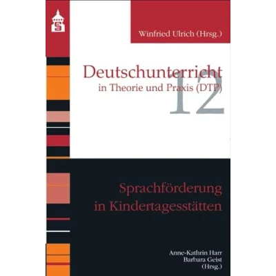 Abbildung von Sprachförderung in Kindertagesstätten (Deutschunterricht Theorie und Praxis)