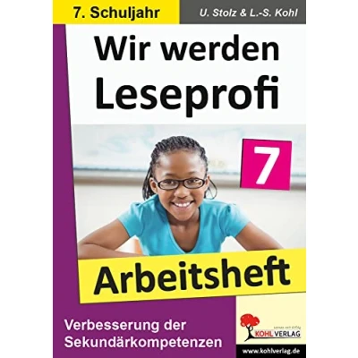 Abbildung von Wir werden Leseprofi: 7. Schuljahr, Arbeitsheft: Fit durch Lesetraining! (7. Schuljahr)