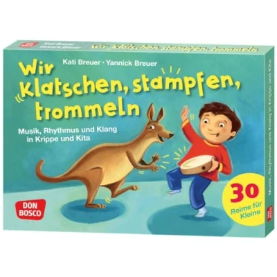 Abbildung von Wir klatschen, stampfen, trommeln: Musikalische Früherziehung mit Orff Instrumenten trifft auf Sprachförderung. Kartenset Klanggeschichten (30 Reime für Kleine Bildkarten)