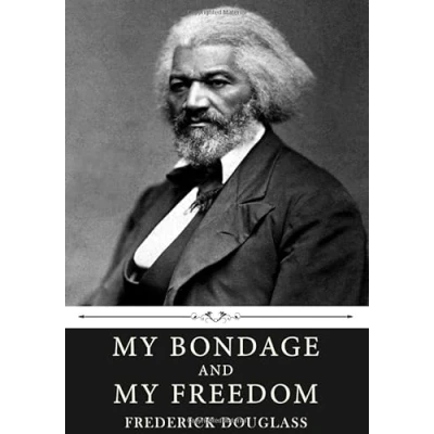 Abbildung von My Bondage and Freedom by Frederick Douglass
