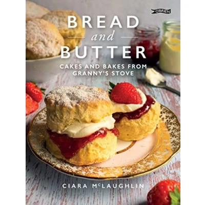 Abbildung von Bread and Butter: Cakes Bakes from Granny&#039;s Stove