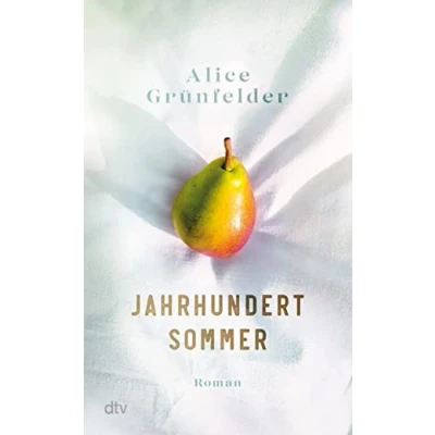 Abbildung von Jahrhundertsommer: Roman Ein beeindruckendes Frauenschicksal, eine mitreißende Familiengeschichte