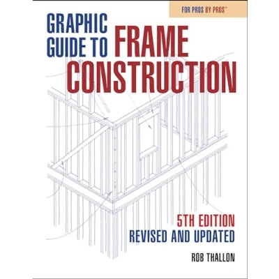 Abbildung von Graphic Guide to Frame Construction: Fifth Edition, Revised and Updated
