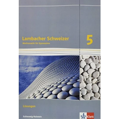 Abbildung von Lambacher Schweizer Mathematik 5. Ausgabe Schleswig Holstein: Lösungen Klasse 5 (Lambacher Mathematik. für Holstein ab 2018)