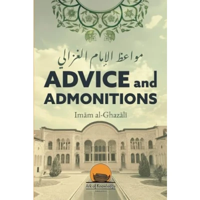 Abbildung von Advice And Admonitions: Imam Ghazali: Book on / Admonitions Zuhd Asceticism (Ark Of Knowledge Publications)
