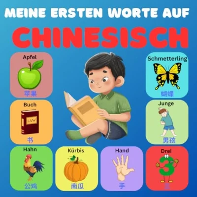 Abbildung von Meine ersten Worte auf Chinesisch: Zweisprachiges Bildwörterbuch Deutsch Chinesisch für Kinder und Anfänger, über 100 neue Grundwörter.