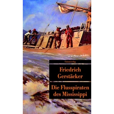 Abbildung von Die Flusspiraten des Mississippi: Roman (Unionsverlag Taschenbücher)