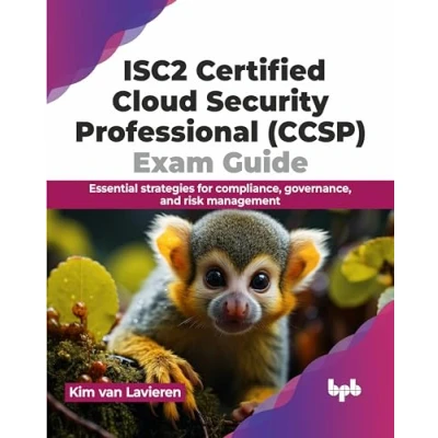 Abbildung von ISC2 Certified Cloud Security Professional (CCSP) Exam Guide: Essential strategies for compliance, governance, and risk management (English Edition)