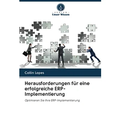 Abbildung von Herausforderungen für eine erfolgreiche ERP Implementierung: Optimieren Sie Ihre Implementierung