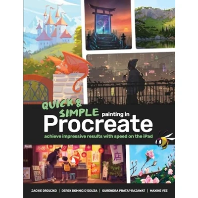 Abbildung von Quick &amp; Simple Painting in Procreate: Achieve impressive results with speed on the iPad