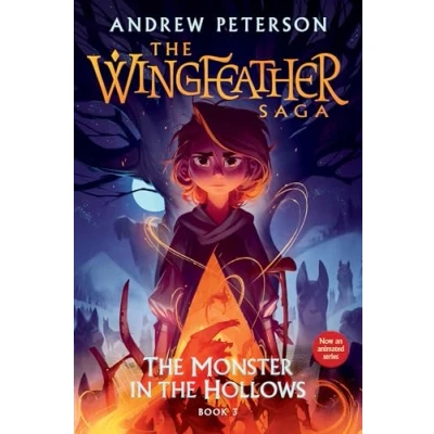 Abbildung von The Monster in Hollows: Wingfeather Saga Book 3