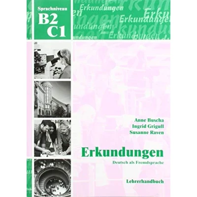 Abbildung von Erkundungen Deutsch als Fremdsprache B2/C1: Lehrerhandbuch: Lehrerhandbuch B2 / C1
