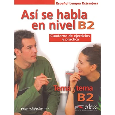 Abbildung von tema a B2: Así se habla en nivel B2 Cuaderno de ejercicios y práctica