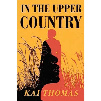 Abbildung von In THE Upper Country: SHORTLISTED FOR WALTER SCOTT PRIZE HISTORICAL FICTION 2024