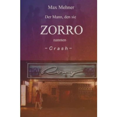 Abbildung von Der Mann, den sie ZORRO nannten CRASH