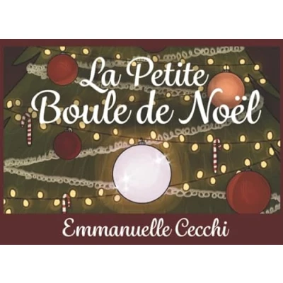 Abbildung von La Petite Boule de Noël: Conte mon enfance