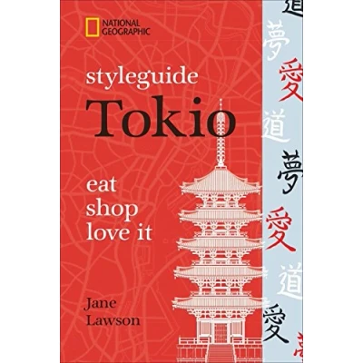 Abbildung von NATIONAL GEOGRAPHIC Styleguide Tokio: eat, shop, love it. der perfekte Reiseführer um die trendigsten Adressen Stadt zu entdecken.