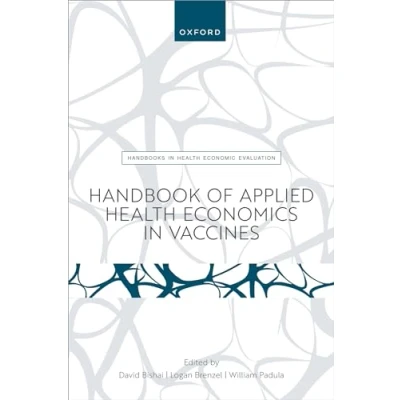 Abbildung von Handbook of Applied Health Economics in Vaccines (The Handbooks Economic Evaluation)