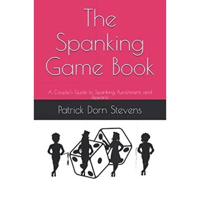 Abbildung von The Spanking Game Book: A Couple’s Guide to Spanking, Punishment, and Reward