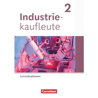 Abbildung von Industriekaufleute Ausgabe 2024 2. Ausbildungsjahr: Arbeitsbuch mit Lernsituationen