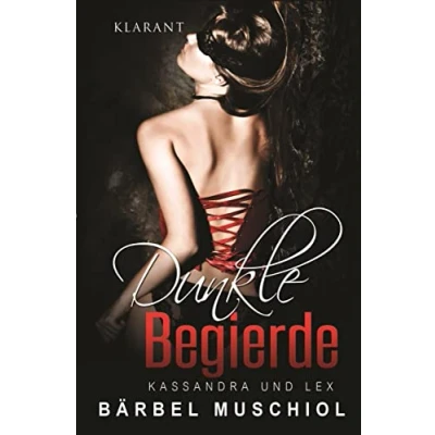 Abbildung von Dunkle Begierde. Kassandra und Lex