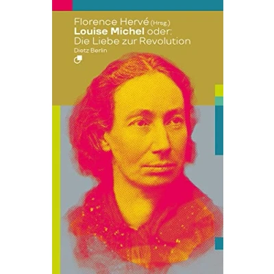 Abbildung von Louise Michel oder: Die Liebe zur Revolution (Biographische Miniaturen)
